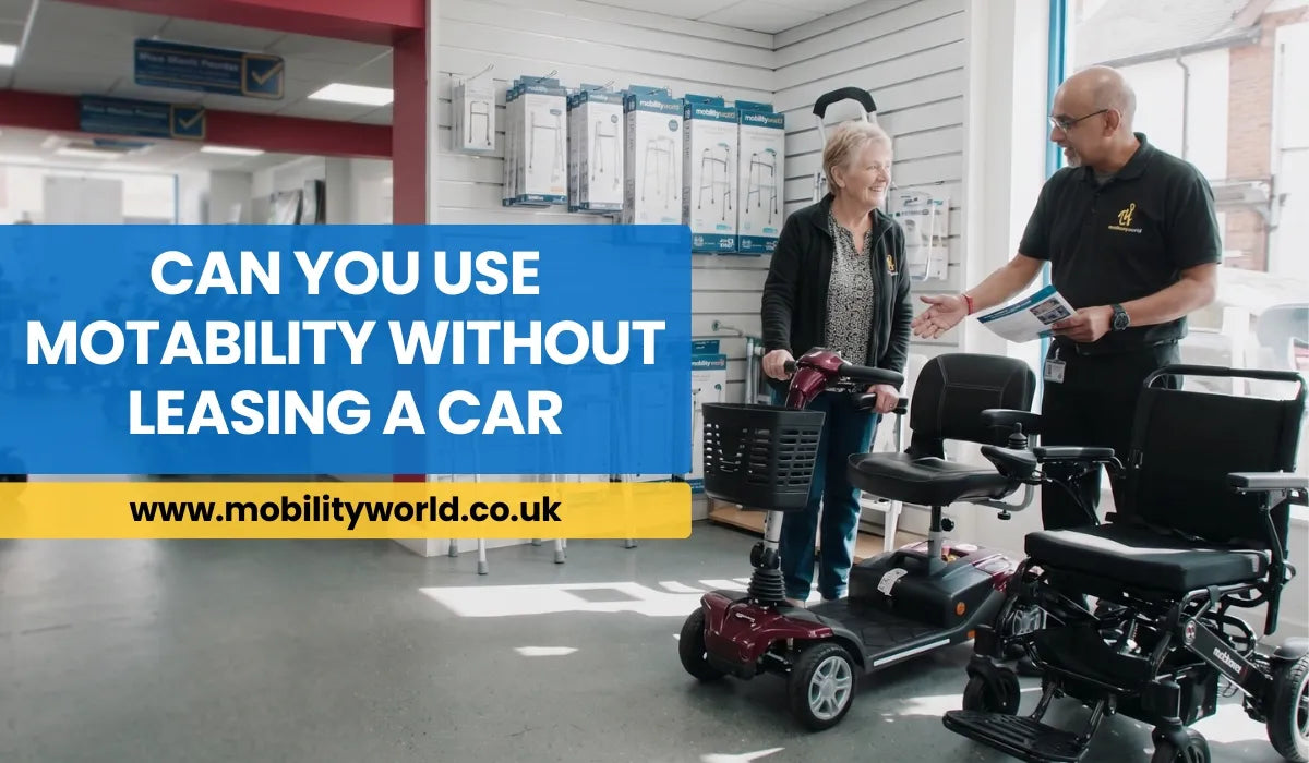 Can you use Motability without leasing a car by choosing a mobility scooter or powerchair.
